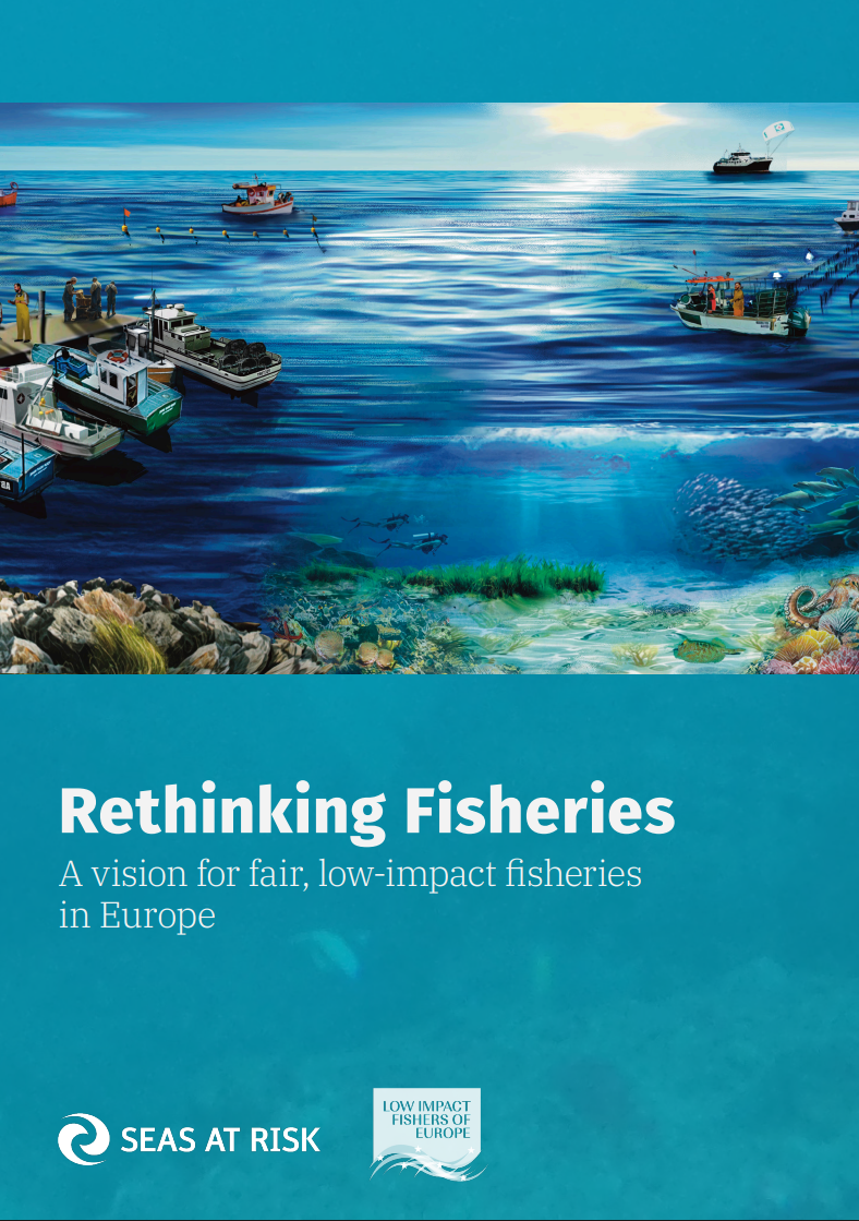 Rethinking FisheriesA vision for fair, low-impact fisheriesin Europe